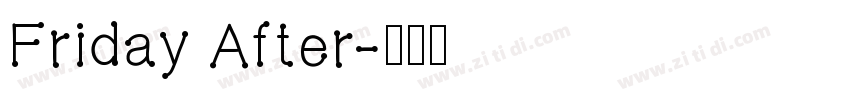 Friday After字体转换